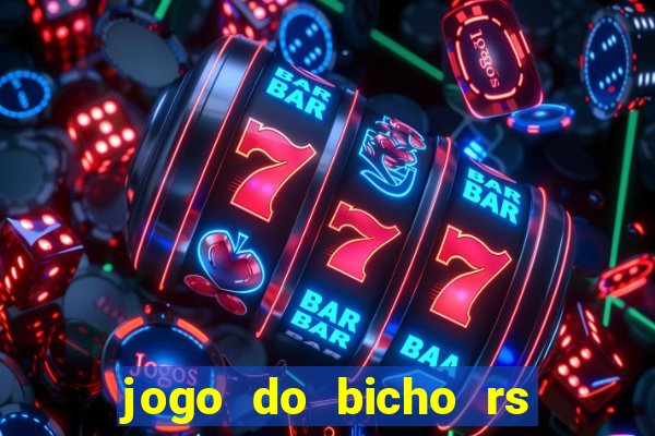 jogo do bicho rs resultado certo de hoje 14h 18h rj hoje